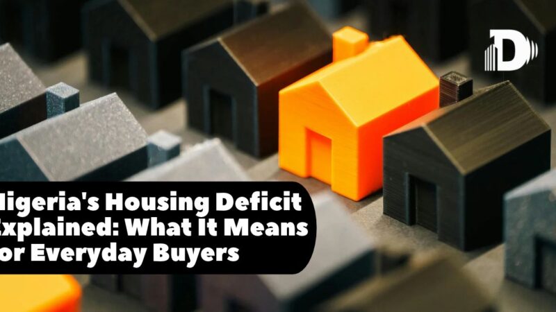 Nigeria's Housing Deficit Explained_ What It Means for Everyday Buyers