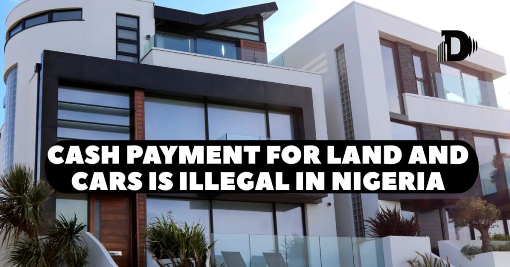 Is Cash Payment for Cars and Land Illegal in Nigeria? The Truth About Aliyu v. FRN (2026)

Cash payment for lands, cars, and commodities is now officially illegal in Nigeria according to a new court pronouncement, Devalop Media can confirm.